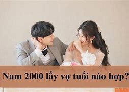 2000 Lấy Vợ Năm Bao Nhiêu Tuổi