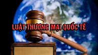 Câu Hỏi Luật Thương Mại Quốc Tế Có Đáp Án