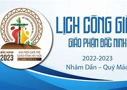 Lịch Phụng Vụ 2023 Giáo Phận Bắc Ninh