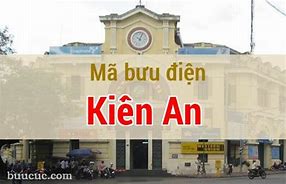 Mã Bưu Điện Kiến An Hải Phòng